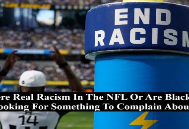 Is There Real Racism In The NFL Or Are Blacks Just Looking To Be Victims? (Live Twitter Space)